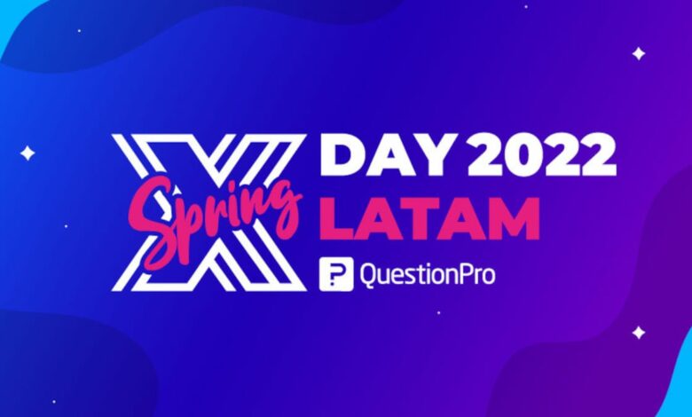 El XDay Spring LATAM 2022 reunió lo más actual de la investigación y el CX