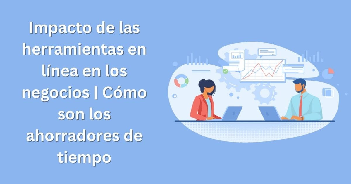 Impacto de las herramientas en línea en los negocios