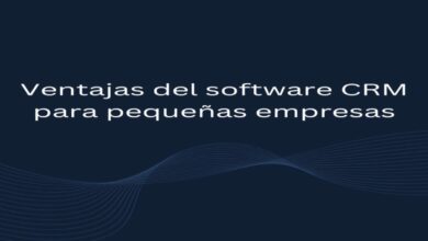 Ventajas del software CRM para pequeñas empresas