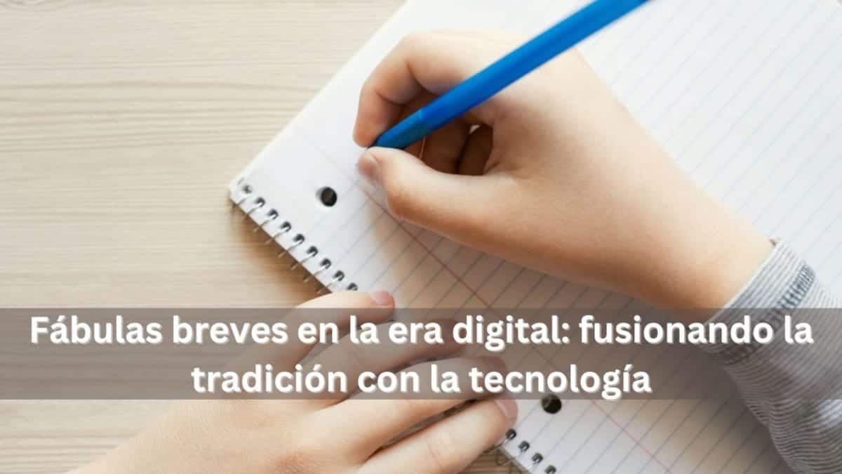 Fábulas breves en la era digital: fusionando la tradición con la tecnología