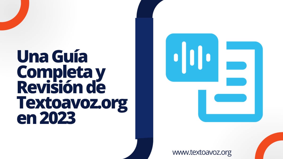 Una Guía Completa y Revisión de Textoavoz.org en 2023