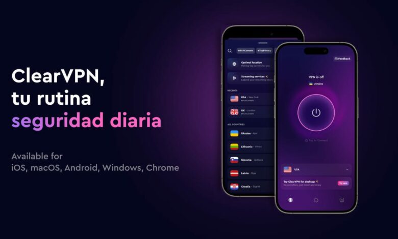 Consigue ClearVPN 2, el servicio VPN que te llegará a encantar